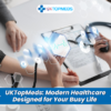 UKTopMeds: Modern Healthcare Designed for Your Busy Life